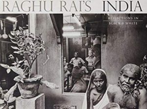 Raghu Rai's India: Reflections in Colour and Reflections in Black and White