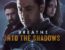 Breathe: Into the Shadows