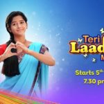 Teri Laadli Main (Star Bharat) Actors, Cast & Crew